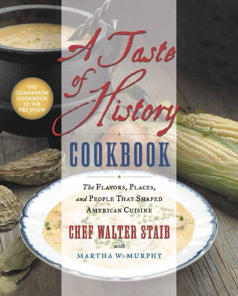 A Taste of History Cookbook (eBook, ePUB) A Taste of History Cookbook (eBook, ePUB)