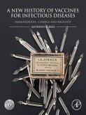 A New History of Vaccines for Infectious Diseases (eBook, ePUB)