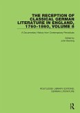 The Reception of Classical German Literature in England, 1760-1860, Volume 8 (eBook, ePUB)