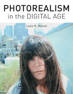 Photorealism in the Digital Age (eBook, ePUB) - Meisel, Louis K.