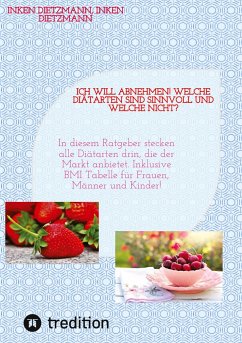 Ich will abnehmen! Welche Diätarten sind sinnvoll und welche nicht? - dietzmann, inken