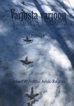 Varjosta varjoon - Raunio, Anski;Ahlroth, Inkeri