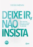 Deixe ir, não insista