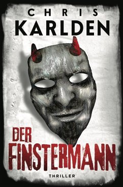 Der Finstermann: Thriller - Karlden, Chris
