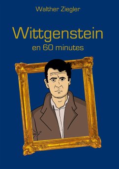 Wittgenstein en 60 minutes - Ziegler, Walther