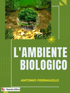 L'ambiente biologico (eBook, ePUB) - Ferraiuolo, Antonio