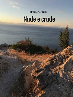 Nude e crude (eBook, ePUB) - Salsano, Indirha