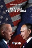 Ucraina, l'altra verità (eBook, ePUB)