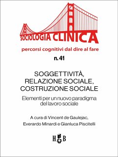 Soggettività, relazione sociale, costruzione sociale (eBook, ePUB) - De Gaulejac, Vincent; Minardi, Everardo; Piscitelli, Gianluca