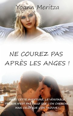 Ne courez pas après les anges ! - Meritza, Yoann