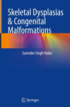 Skeletal Dysplasias & Congenital Malformations - Yadav, Surender Singh