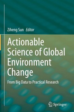 Actionable Science of Global Environment Change
