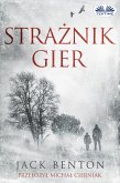 Strażnik Gier (eBook, ePUB)