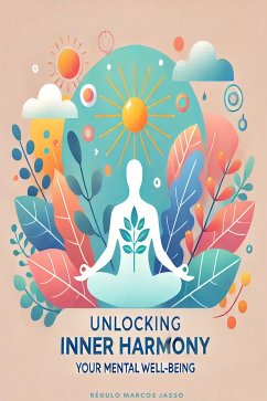 Unlocking Inner Harmony (eBook, ePUB) - Marcos Jasso, Régulo