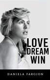 Love Dream Win (eBook, ePUB)