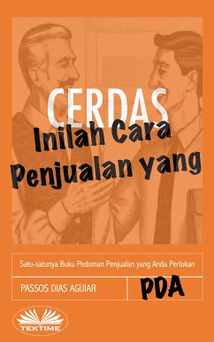 Inilah Cara Penjualan Yang Cerdas (eBook, ePUB) - Aguiar, Passos Dias