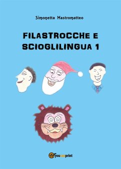 Filastrocche e scioglilingua 1 (eBook, ePUB) - Mastromatteo, Simonetta