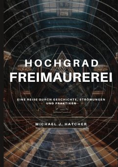 Hochgrad-Freimaurerei - Hatcher, Michael J.