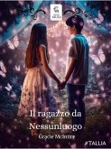 Il ragazzo da Nessunluogo (eBook, ePUB)