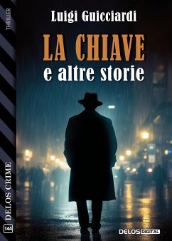 La chiave e altre storie (eBook, ePUB) - Guicciardi, Luigi