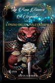 La Rosa Bianca e il Serpente - Vol.1: L'Inizio della Maledizione (eBook, ePUB)