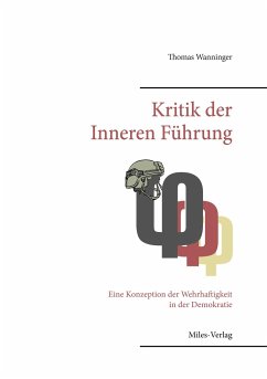 Kritik der Inneren Führung - Wanninger, Thomas