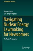 Navigating Nuclear Energy Lawmaking for Newcomers