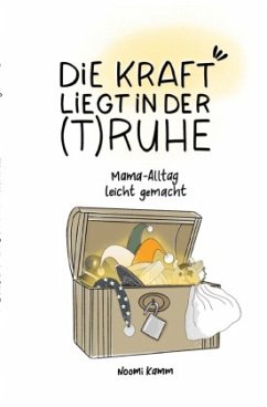 Die Kraft liegt in der (T)RUHE - Kamm, Noomi