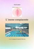 L'imene compiacente (eBook, ePUB) L'imene compiacente (eBook, ePUB)