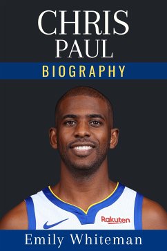 Chris Paul Biography (eBook, ePUB) - Whiteman, Emily