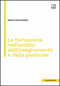 La formazione nell'ambito dell'insegnamento e della pastorale (eBook, PDF) - Finia Buassa, Serge