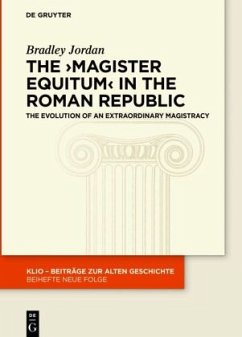 The 'magister equitum' in the Roman Republic - Jordan, Bradley