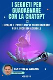 I segreti per guadagnare con la ChatGpt (eBook, ePUB)