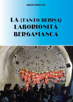 La (tanto derisa) laboriosità bergamasca (eBook, ePUB) - Reduzzi, Giglio