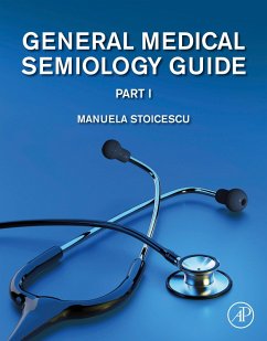 General Medical Semiology Guide Part I (eBook, ePUB) - Stoicescu, Manuela