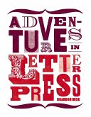 Adventures in Letterpress (eBook, ePUB)