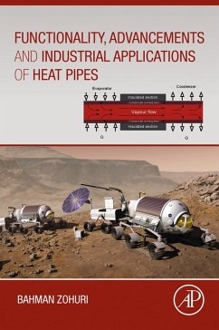 Functionality, Advancements and Industrial Applications of Heat Pipes (eBook, ePUB) - Zohuri, Bahman