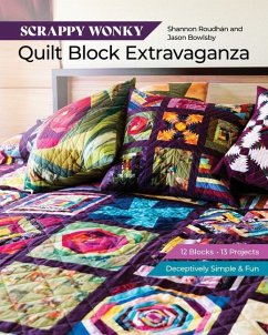 Scrappy Wonky Quilt Block Extravaganza - Roudhan, Shannon Leigh; Bowlsby, Jason