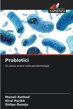 Probiotici - Rathod, Manali;Parikh, Hiral;Duseja, Shilpa