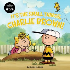 It's the Small Things, Charlie Brown! - Schulz, Charles M