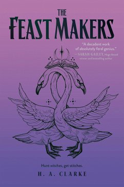 The Feast Makers - Clarke, H. A.