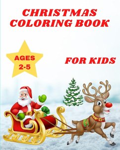 Christmas Coloring Book for Kids Ages 2-5 - Caleb, Sophia