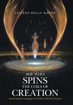 She Who Spins the Coils of Creation - Della-Madre, Leslene