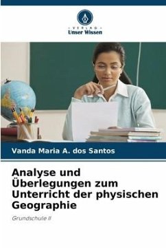 Analyse und Überlegungen zum Unterricht der physischen Geographie - A. dos Santos, Vanda Maria