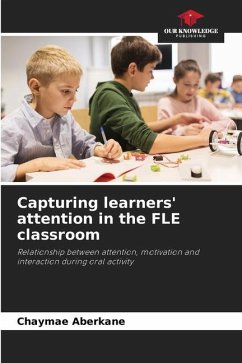 Capturing learners' attention in the FLE classroom - Aberkane, Chaymae