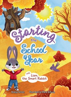 Starting the School Year with Liam, the Smart Rabbit - Schulz, Azaliya