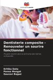 Dentisterie composite - Renouveler un sourire fonctionnel