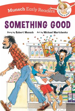 Something Good Early Reader - Munsch, Robert