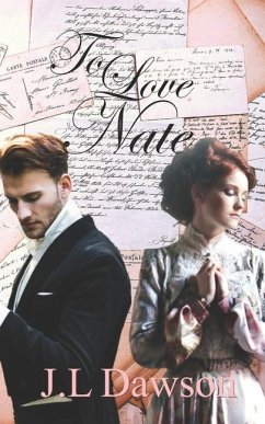 To Love Nate: A companion to Aaron's Anguish - Dawson, J. L.