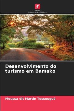 Desenvolvimento do turismo em Bamako - Tessougué, Moussa dit Martin